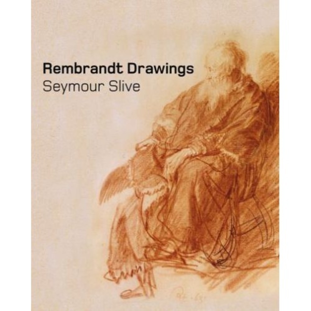 Rembrandt Drawings by Seymour Slive (2009 Hardcover)